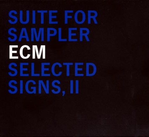 VA - ECM Selected Signs, II: Suite for Sampler (2000)