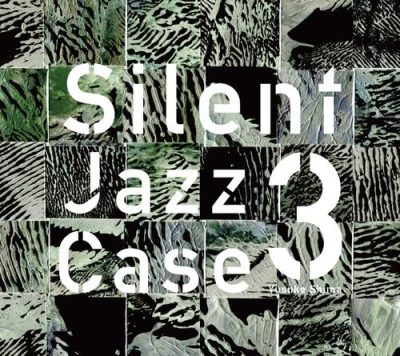 Yusuke Shima - SilentJazzCase3 (2017)