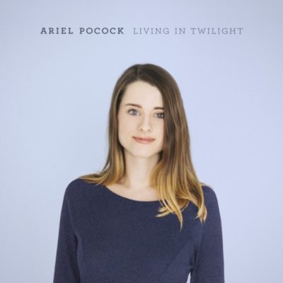 Ariel Pocock - Living In Twilight (2017)
