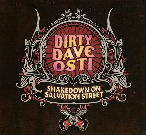 Dirty Dave Osti - Shakedown On Salvation Street (2013)