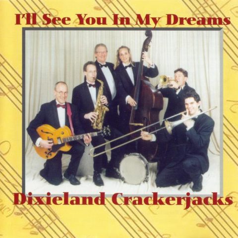 Dixieland Crackerjacks - I'll See You In My Dreams (2000)