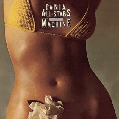 Fania All Stars - Rhythm Machine (1977/2007)