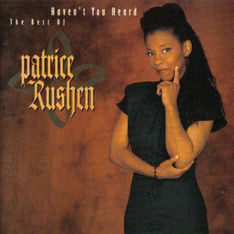 Patrice Rushen - Haven't You Heard: The Best Of Patrice Rushen (1996)