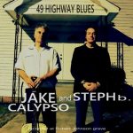 Jake Calypso & Steph. B - 49 Highway Blues (2026)