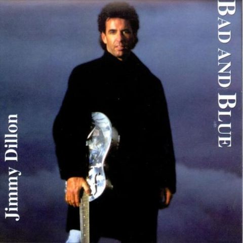 Jimmy Dillon - Bad And Blue (1994)
