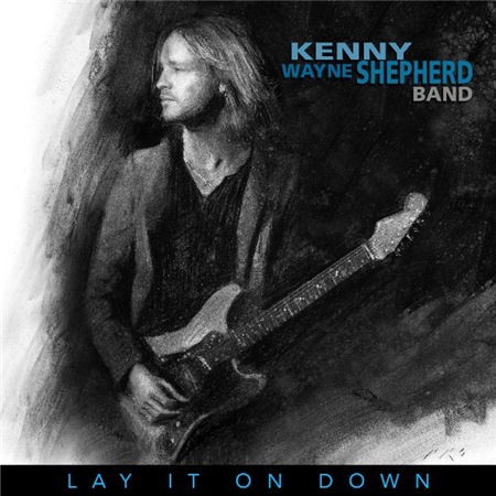 Kenny Wayne Shepherd Band - Lay It On Down [Limited Edition] (2017)