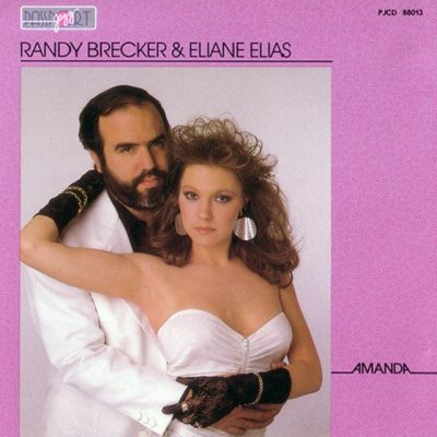 Randy Brecker & Eliane Elias - Amanda (1986)