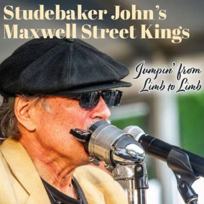 Studebaker John's Maxwell Street Kings - Jumpin' From Limb To Limb (2026)