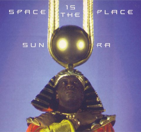 Sun Ra - Space Is The Place (1972/1998)