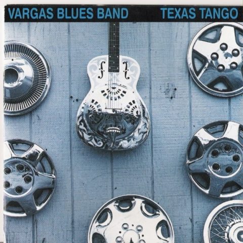 Vargas Blues Band - Texas Tango (1995)
