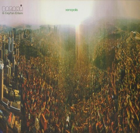 Baraná & Ceyl'an Ertem - Xenopolis (2011)