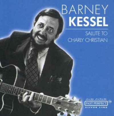 Barney Kessel - Salute To Charlie Christian (2002)