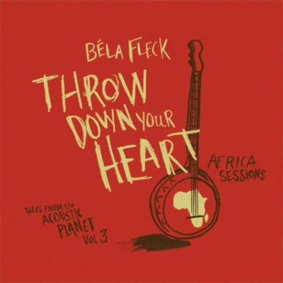 Bela Fleck - Throw Down Your Heart, Tales From the Acoustic Planet Vol. 3 (2009)