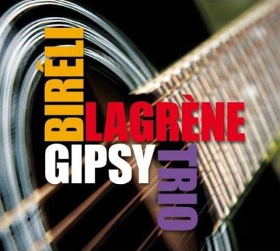 Biréli Lagrène - Gipsy Trio (2009)