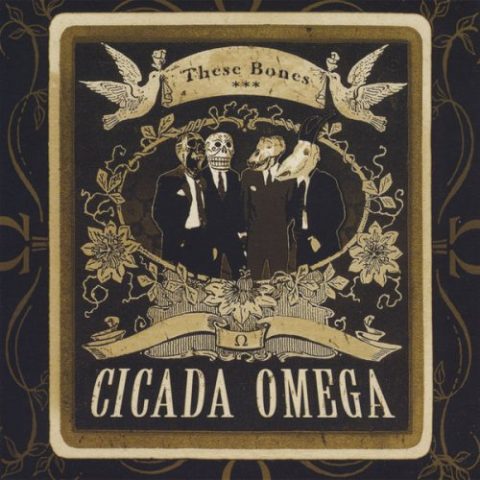 Cicada Omega - These Bones (2008)