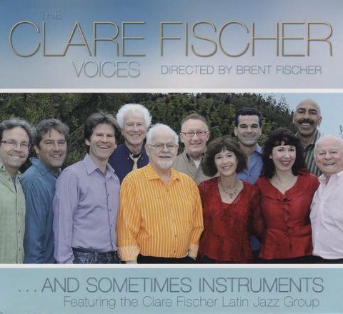 Clare Fischer - The Clare Fischer Voices... and Sometimes Instruments (2011)