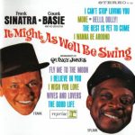 Frank Sinatra & Count Basie and His Orchestra - It Might as Well Be Swing (1964/1998)