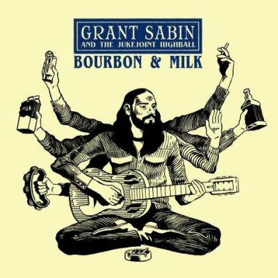Grant Sabin - Bourbon and Milk (2017)