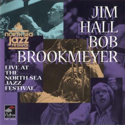 Jim Hall & Bob Brookmeyer - Live at the North Sea Jazz Festival (1999)