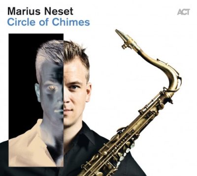 Marius Neset - Circle of Chimes (2017)