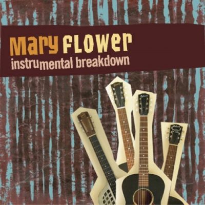 Mary Flower - Instrumental Breakdown (2006)
