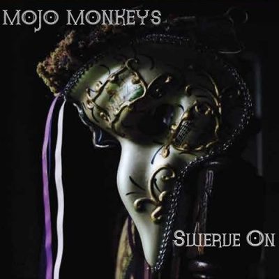 Mojo Monkeys - Swerve On (2017)