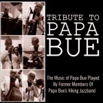 Papa Bue's Viking Jazzband - Tribute To Papa Bue (2015)