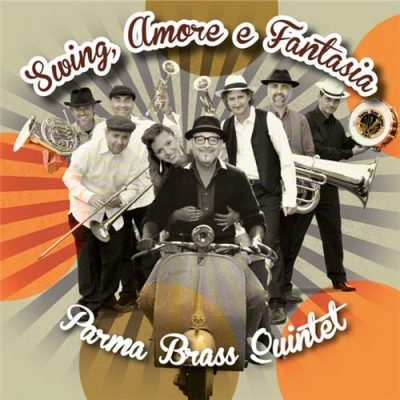 Parma Brass Quintet - Swing, Amore e Fantasia (2015)