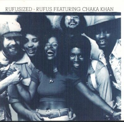 Rufus Featuring Chaka Khan - Rufusized (1974/1991)