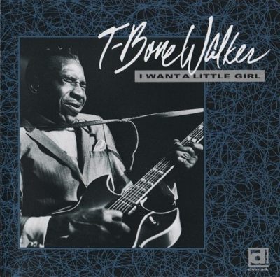 T-Bone Walker - I Want A Little Girl (1973/1992)