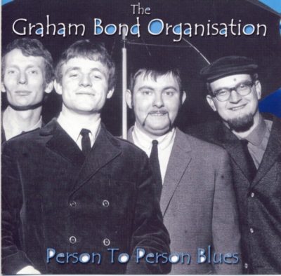 The Graham Bond Organisation - Person to Person Blues (1964/2000)