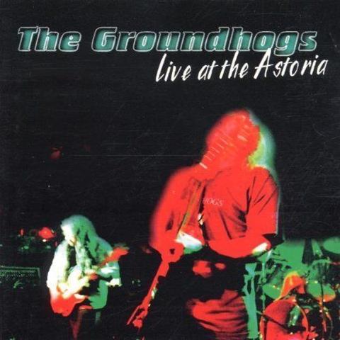 The Groundhogs - Live at the Astoria (2001)