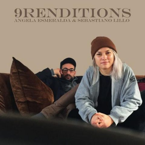 Angela Esmeralda & Sebastiano Lillo - 9 Renditions (2018)