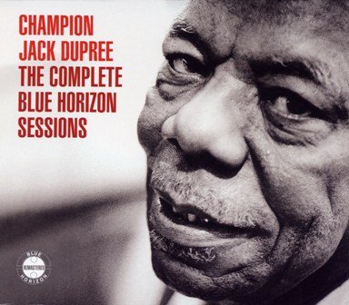 Champion Jack Dupree - The Complete Blue Horizon Sessions (2005)