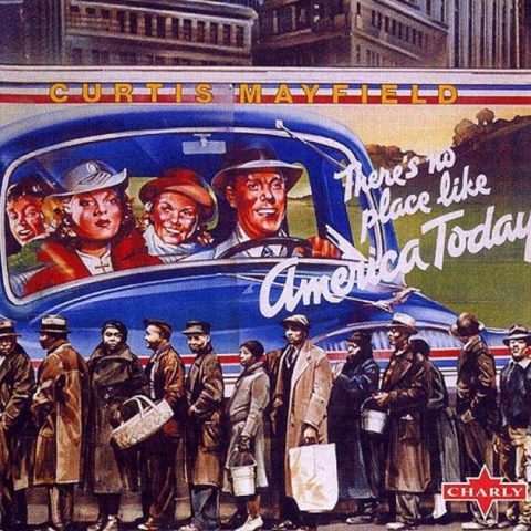 Curtis Mayfield - There's No Place Like America Today (1975/2001)