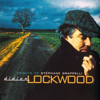 Didier Lockwood - Tribute To Stephane Grappelli (1999)