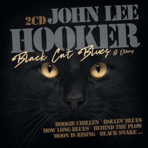 John Lee Hooker - Black Cat Blues & Others (2018)