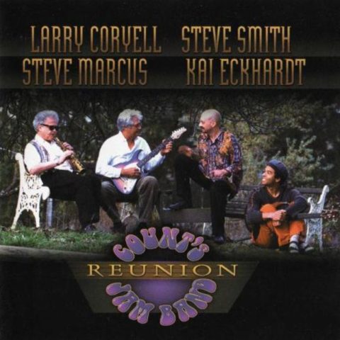 Larry Coryell, Steve Smith, Steve Marcus, Kai Eckhardt - Count's Jam Band Reunion (2001)