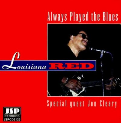 Louisiana Red - Always Played The Blues (1994)