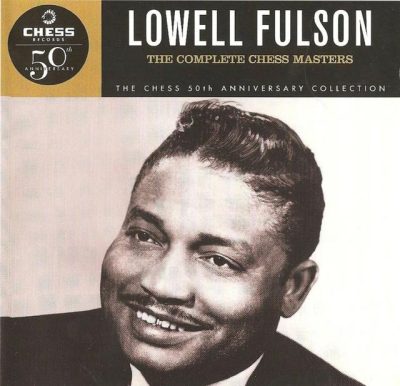 Lowell Fulson - The Complete Chess Masters (1997)
