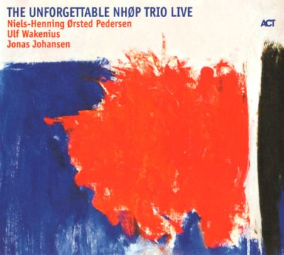 Niels-Henning Ørsted Pedersen - The Unforgettable NHØP Trio Live (2007)