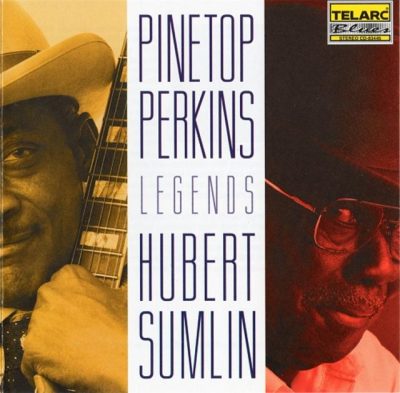 Pinetop Perkins / Hubert Sumlin - Legends (1998)