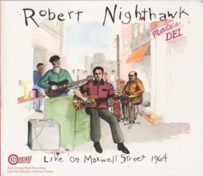 Robert Nighthawk - Live on Maxwell Street 1964 (2000)
