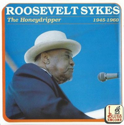 Roosevelt Sykes - The Honeydripper: 1945-1960 (1991)