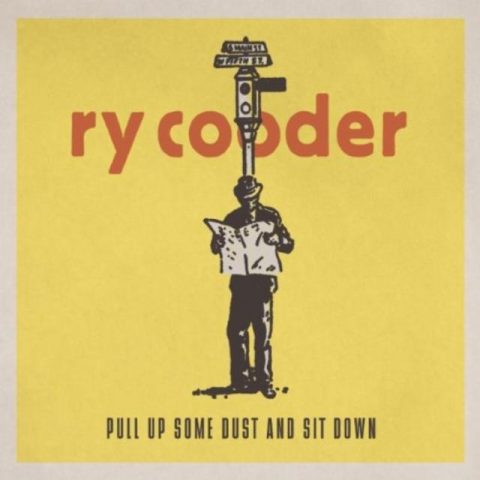 Ry Cooder - Pull Up Some Dust And Sit Down (2011)