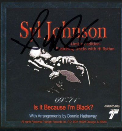Syl Johnson - Is It Because I'm Black? (Limited Edition) (2006)