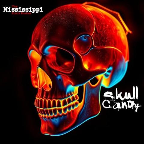 The Mississippi Black Snakes - Skull Candy (2025)
