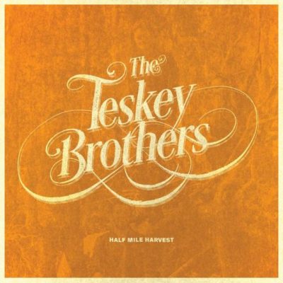 The Teskey Brothers - Half Mile Harvest (Deluxe) (2018)
