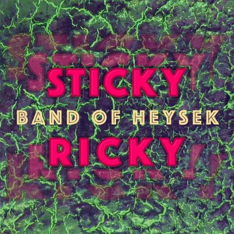 Band of Heysek - Sticky Ricky (2026)