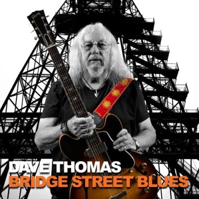 Dave Thomas - Bridge Street Blues (2026)